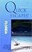 Quick Escapes Florida: 29 Weekend Getaways in and Around the Sunshine State