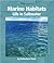 Marine Habitats: Life in Saltwater (Watts Library)