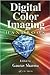 Digital Color Imaging Handbook (Electrical Engineering & Applied Signal Processing Series)