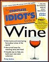 The Complete Idiot's Guide to Wine (Paperback)