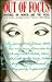 Out of Focus: Writings on Women and the Media
