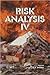 Risk Analysis IV