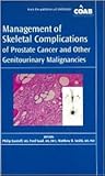 Management of Skeletal Complications of Prostate Cancer and Other Genitourinary Malignancies Management of Skeletal Complications of Prostate Cancer and Other Genitourinary Malignancies