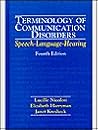 Terminology of Communication Disorders: Speech-Language-Hearing