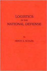 Logistics in the National Defense (Praeger Security International)