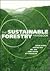 The Sustainable Forestry Handbook: A Practical Guide for Tropical Forest Managers on Implementing New Standards