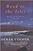 Road to the Isles: Travellers in the Hebrides 1770 - 1914