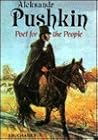 Aleksandr Pushkin: Poet for the People