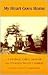 My Heart Goes Home: A Hudson Valley Memoir