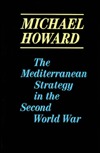 The Mediterranean Strategy in the Second World War (Hardcover)