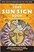 Llewellyn's 2009 Sun Sign Book: Your Complete Horoscope for the Year Ahead (Annuals - Sun Sign Book)