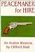 Peacemaker for Hire
