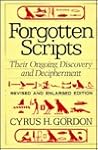 Forgotten Scripts: Their Ongoing Discovery and Decipherment