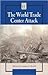 The World Trade Center Attack by Richard Haesly