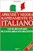 Aprende y Mejora Rapidamente Tu Italiano (Spanish Edition)