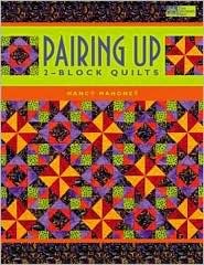 Pairing Up: 2 Block Quilts (Paperback)