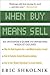 When Buy Means Sell : An Investor's Guide to Investing When It Counts