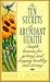 The Ten Secrets of Abundant Health: A Modern Parable of Wisdom and Health That Will Change Your Life