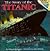The Story of the Titanic