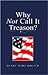 Why Not Call It Treason: Ko...