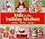 Kids in the Holiday Kitchen: Making, Baking, Giving