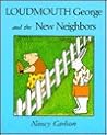 Loudmouth George and the New Neighbors