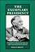 The Exemplary Presidency: Franklin D. Roosevelt and the American Political Tradition