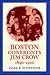 Boston Confronts Jim Crow, ...