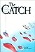 The Catch