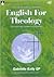 English for Theology by Gabrielle Kelly