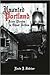 Haunted Portland:: From Pirates to Ghost Brides (Haunted America)