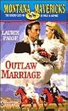 Outlaw Marriage (Montana Mavericks: Wed in Whitehorn #11)