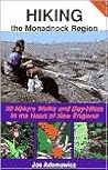 Hiking the Monadnock Region : 30 day hikes and nature walks in the heart of New England