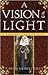 A Vision of Light (Margaret of Ashbury #1)