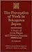 The Perception of Work in Tokugawa Japan: A Study of Ishida Baigan and Ninomiya Sontoku