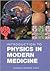 Introduction to Physics in Modern Medicine