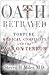 Oath Betrayed by Steven H. Miles