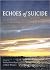 Echoes of Suicide