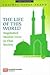 The Life Of This World: Negotiated Muslim Lives In Thai Society (ISLAM IN ASIAN SERIES)
