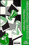 Nimzo-Indian Defense: Classical Variation (Cadogan Chess Books)