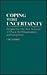 Coping with Uncertainty: Insights from the New Sciences of Chaos, Self-Organization, and Complexity