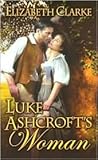 Luke Ashcroft's Woman Luke Ashcroft's Woman