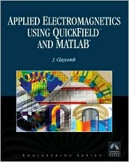 Applied Electromagnetics Using QuickFieldâ„¢ & MATLAB: .