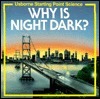 Why is Night Dark?