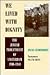 We Lived With Dignity: The ...