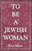To Be a Jewish Woman