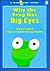 Why the Frog Has Big Eyes (...