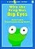 Why the Frog Has Big Eyes (GREEN LIGHT READERS LEVEL 2)