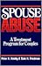 (Out of Print)Spouse Abuse: A Treatment Program for Couples