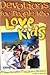Devotions for People Who Love Kids: 20 Team-Builders for Children's Ministry
